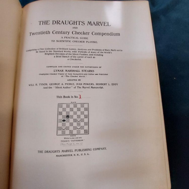 The Draughts Marvel and Twentieth Century Checker Compendium : A Practical Guide to Scientific Checker Playing