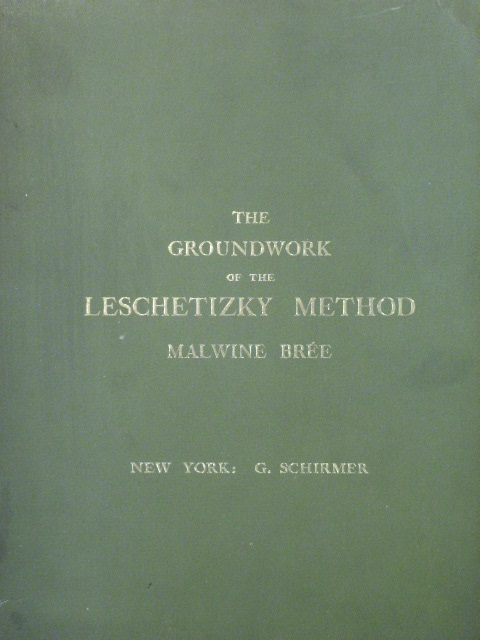 The Groundwork of the Leschetizky Method