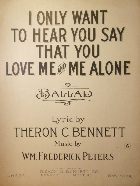 I Only Want to Hear You Say that You Love Me and Me Alone