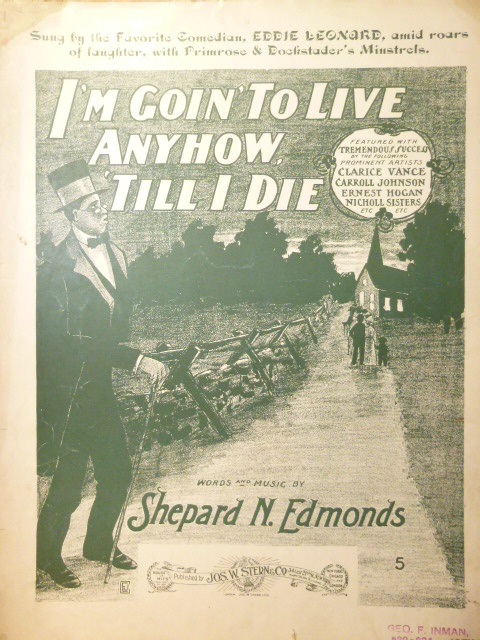 I'm Going' to Live Anyhow, Till I Die