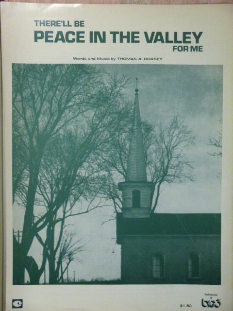 There'll Be Peace in the Valley for Me