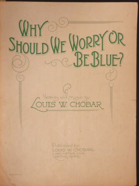 Why Should We Worry Or Be Blue
