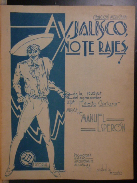 Ay! Jalisco, no te Rajes