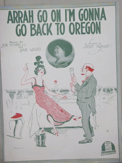 Arrah Go On, I'm Gonna Go Back to Oregon