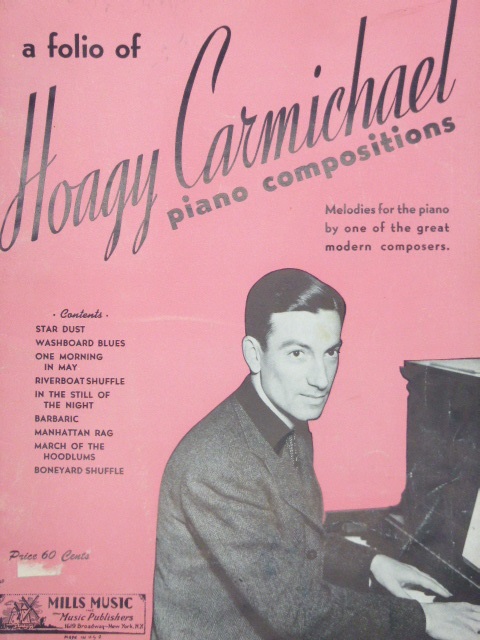 A Folio of Hoagy Carmichael Piano Compositions