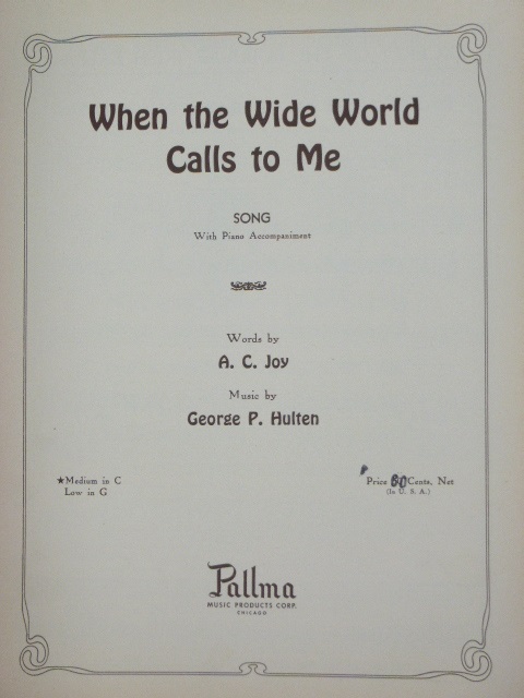 When the Wide World Calls to Me