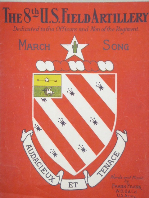 The 8th U.S. Field Artillery March Song