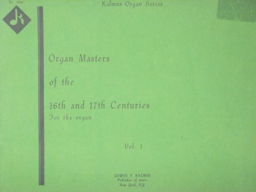 ALBUM; Organ Masters of the 16th & 17th Centuries Vol. 1