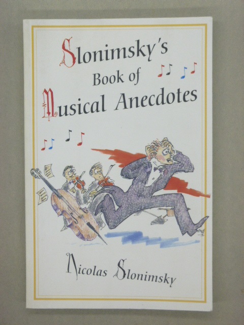 Slonimsky's Book of Musical Anecdotes