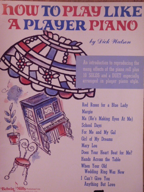 How to Play like a Player Piano