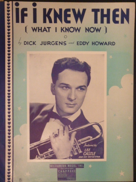 If I Knew Then (What I Know Now)