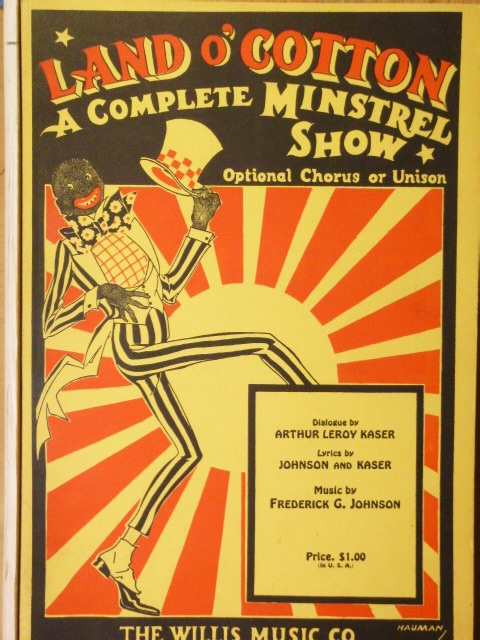 Land O' Cotton (A Complete Minstrel Show)