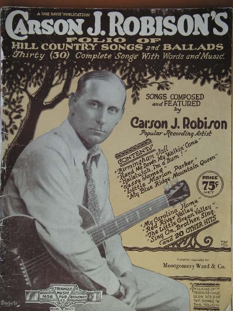 ALBUM: Carson J. Robison's Folio of Hill Country Songs and Ballads