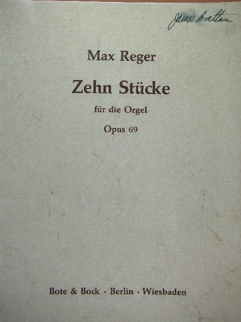Zehn Stucke fur die Orgel Op. 69