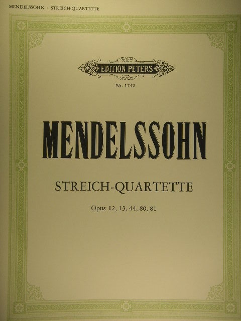 Quartette Op. 12, 13, 44, 80, 81