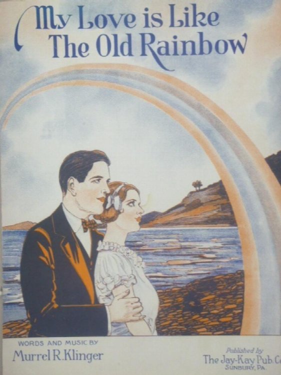My Love is Like The Old Rainbow