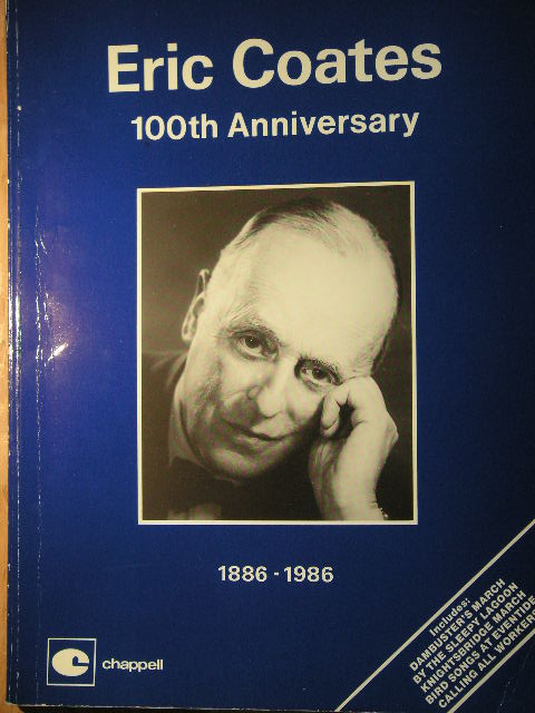 Eric Coates 100th Anniversary (anthology)