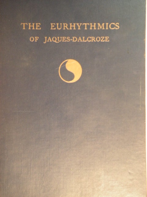 The Eurhythmics of Jaques-Dalcroze