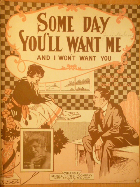 Some Day You'll Want Me (And I Won't Want You)