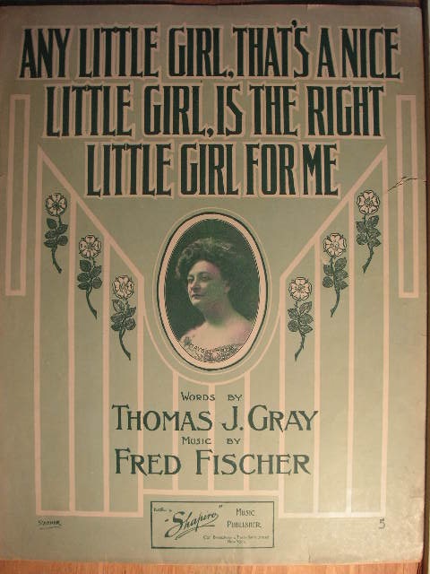 Any Little Girl, That's a Nice Little Girl, Is the Right Little Girl for Me