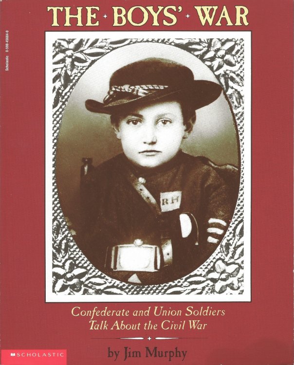 THE BOYS ' WAR : Confederate and Union Soldiers Talk About the Civil War