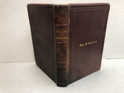 CHARTER and ORDINANCES OF THE CITY OF BUFFALO : As Revised in 1881