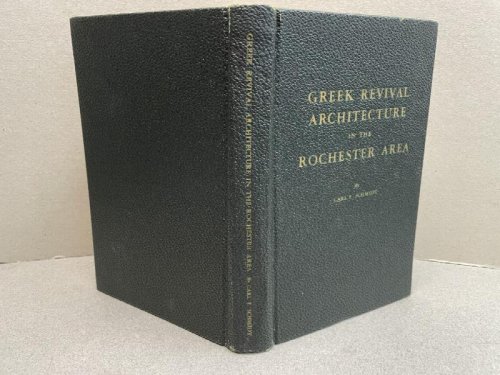 GREEK REVIVAL ARCHITECTURE IN THE ROCHESTER AREA ( signed & numbered )