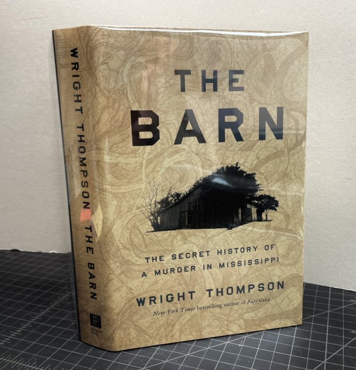 THE BARN : The Secret History of a Murder in Mississippi