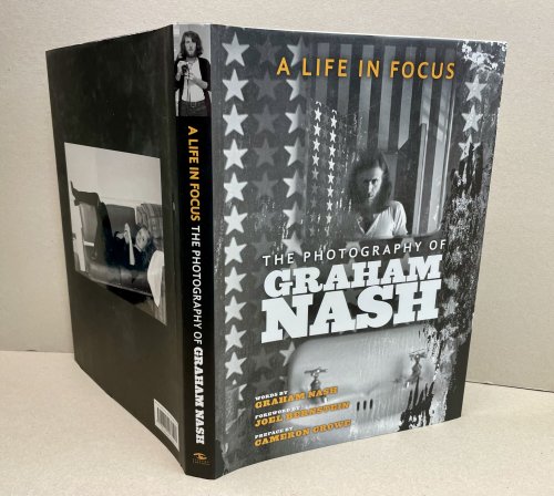 A LIFE IN F0CUS : The Photography of Graham Nash ( signed )