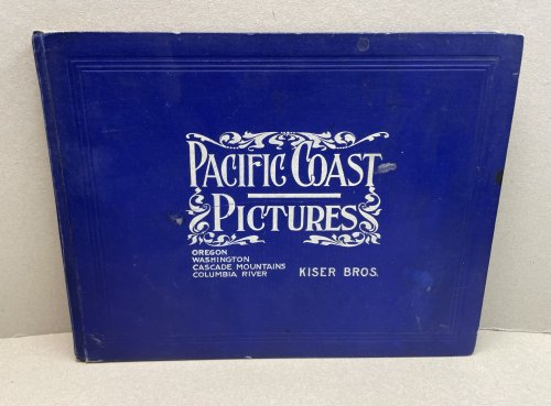 PACIFIC COAST PICTURES : A Representative Collection of Pictures of Grand Scenery in Oregon, Washington, Cascade Mountains, Columbia River