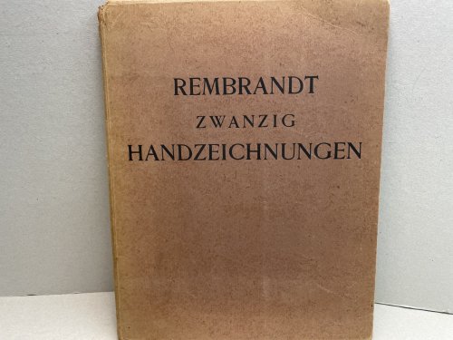 REMBRANDT : Zwanzig Handzeichnungen