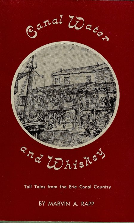 CANAL WATER AND WHISKEY : Tall Tales From The Erie Canal Country