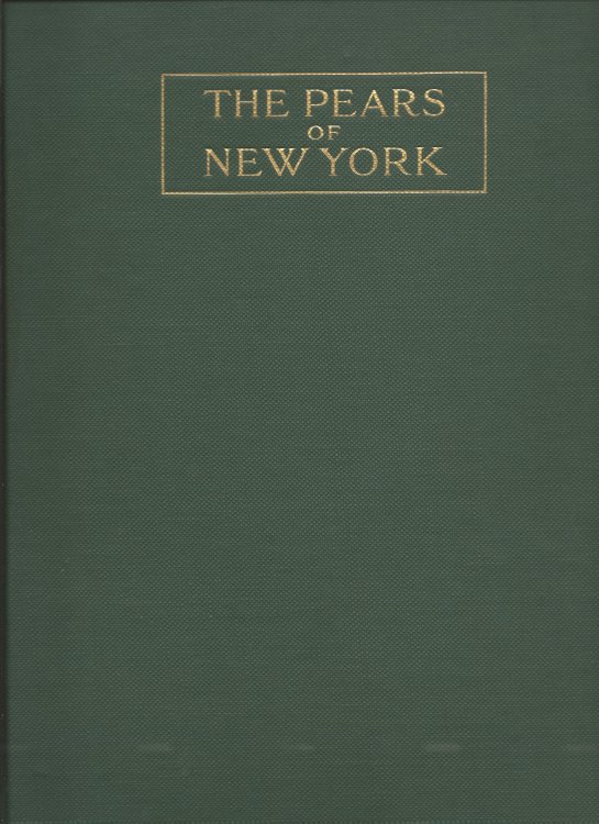 THE PEARS OF NEW YORK : State of New York - Department of Agriculture - Twenty-Ninth Annual Report - Vol. 2 , Part II