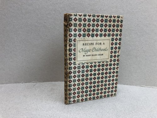 RECIPE FOR A MAGIC CHILDHOOD ( signed )