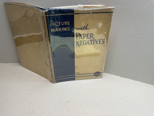 Picture Making With Paper Negatives