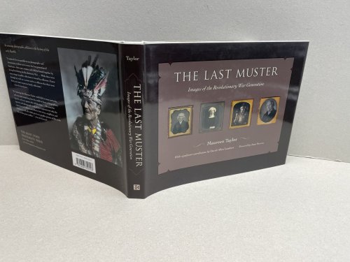 THE LAST MUSTER : Images of the Revolutionary War Generation