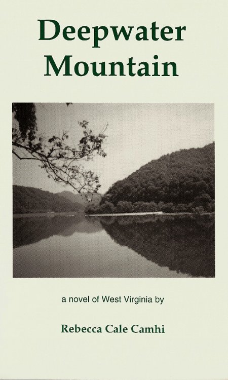 Deepwater Mountain: A Novel of West Virginia ( signed )