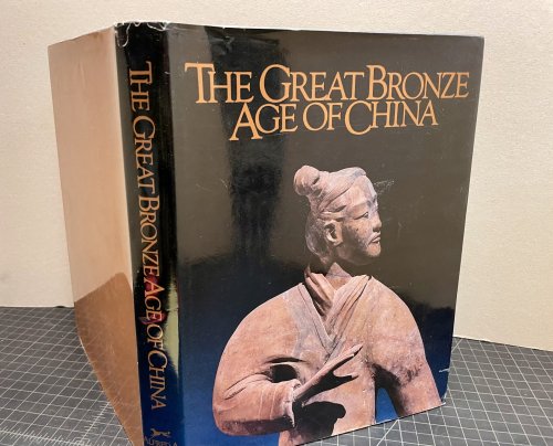The Great Bronze Age of China