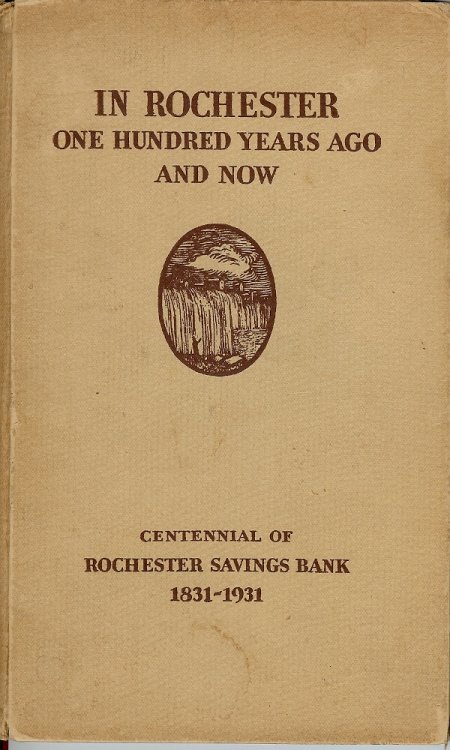 IN ROCHESTER : One Hundred Years Ago and Now