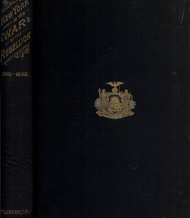 NEW YORK IN THE WAR OF THE REBELLION 1861 - 1865
