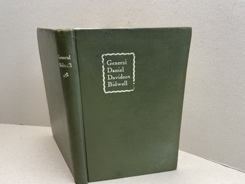 THE LIFE OF GENERAL DANIEL DAVIDSON BIDWELL