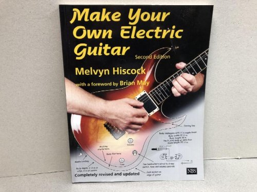 Image for Make Your Own Electric Guitar Make Your Own Electric Guitar