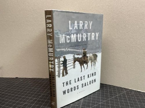 The Last Kind Words Saloon: A Novel ( signed )