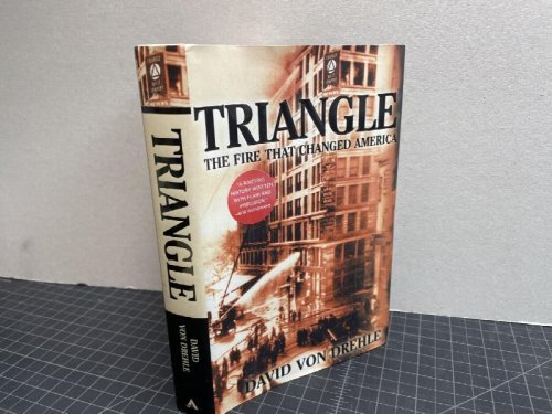 TRIANGLE : The Fire That Changed America