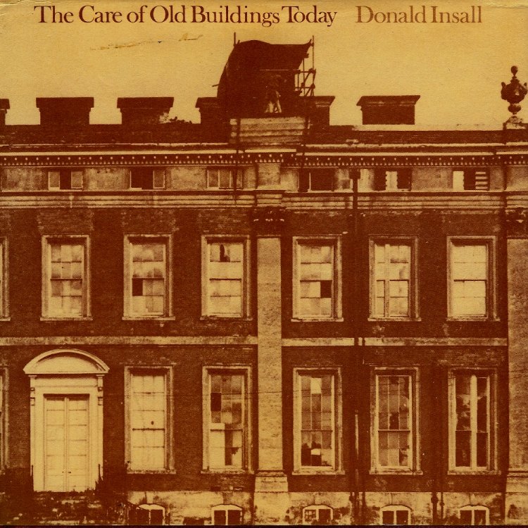 THE CARE OF OLD BUILDINGS TODAY : A practical Guide