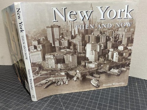 New York Then and Now