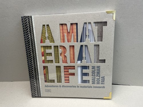A Material Life: Adventures & Discoveries in Materials Reserch