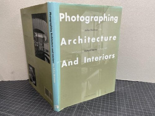 Photographing Architecture and Interiors ( signed )