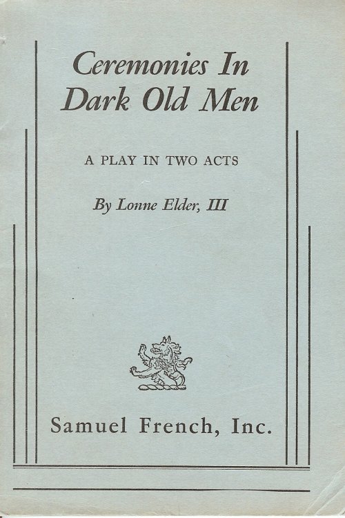 CEREMONIES IN DARK OLD MEN : A Play In Two Acts