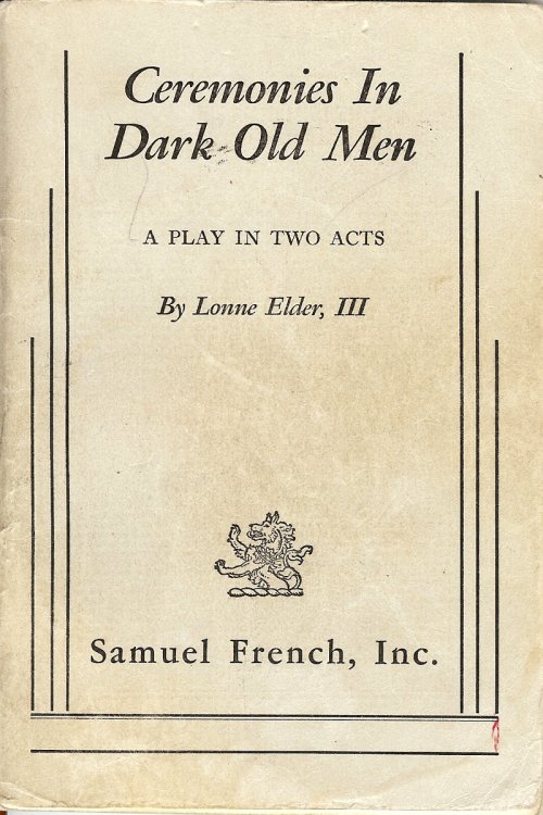 CEREMONIES IN DARK OLD MEN : A Play in Two Acts